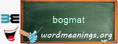 WordMeaning blackboard for bogmat